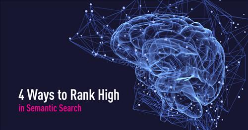 Semantic Search: 4 Cách tối ưu Tìm kiếm ngữ nghĩa