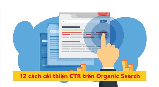 CTR là gì? 12 cách cải thiện tỷ lệ nhấp từ Organic Search