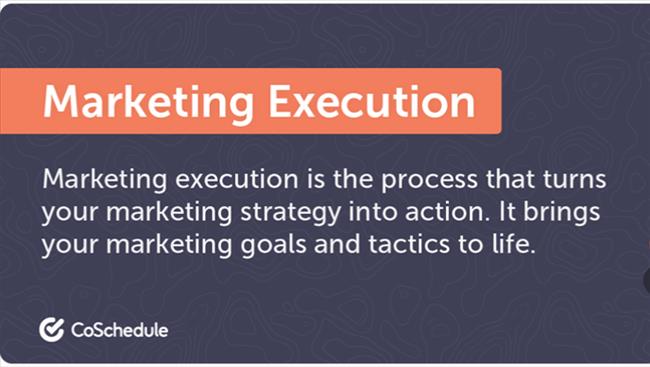 Marketing Execution: Cách biến Chiến lược thành Thực thi tiếp thị trong 8 bước