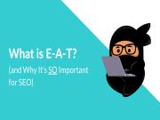 EAT là gì? 11 Cách cải thiện E-A-T tốt hơn với SEO