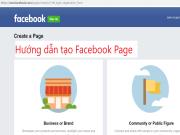 Hướng dẫn cách tạo và tối ưu hóa Page Facebook toàn diện nhất