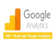 101 thuật ngữ Google Analytics cơ bản từ A-Z (Cập nhật 2022)